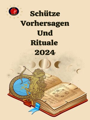 cover image of Schütze Vorhersagen Und Rituale  2024